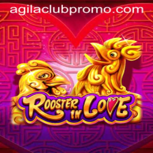 Discover the Excitement of RoosterInLove: The Ultimate Agilaclub Experience