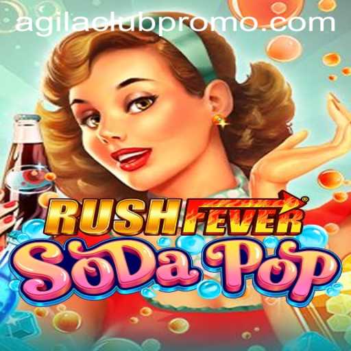 Dive into the Exciting World of RushFeverSodaPop: A New Gaming Sensation